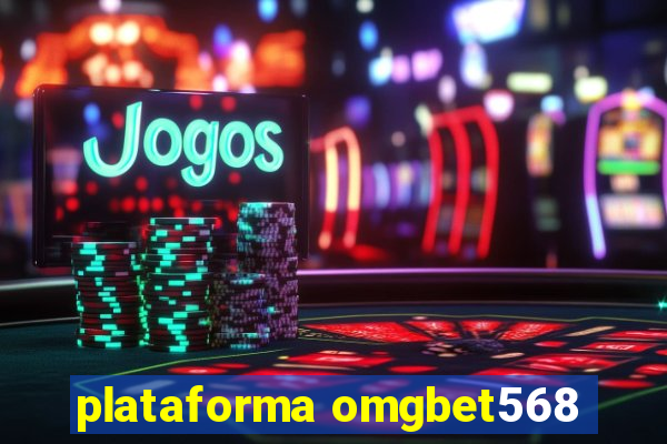 plataforma omgbet568